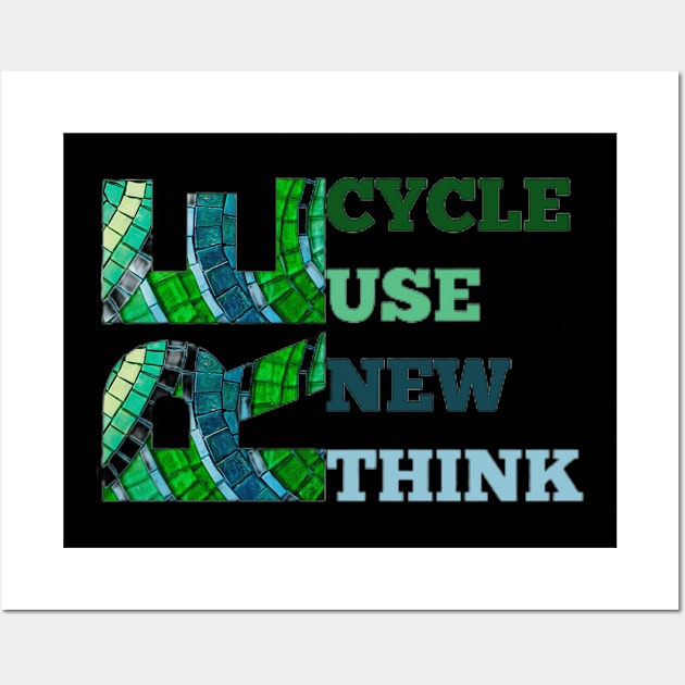 Recycle Reuse Renew Rethink Crisis Environmental Activism Wall Art by Sams Design Room